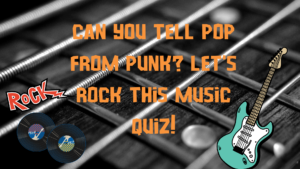 Can You Tell Pop From Punk Let’s Rock This Music Quiz